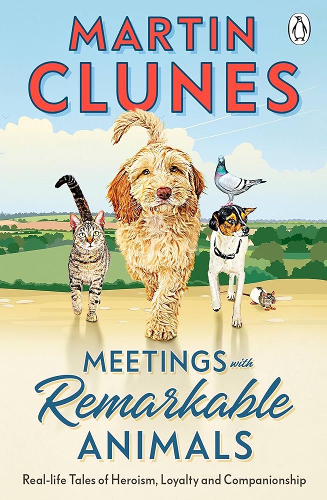 81ucb1L78uL._AC_UF894,1000_QL80_ Martin clunes book cover Meeetings with remarkable animals